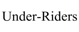 UNDER-RIDERS trademark
