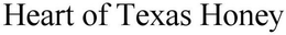HEART OF TEXAS HONEY trademark