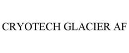 CRYOTECH GLACIER AF trademark