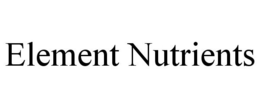 ELEMENT NUTRIENTS trademark