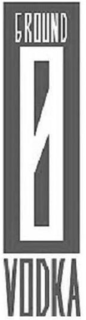 GROUND 0 VODKA trademark