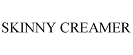 SKINNY CREAMER trademark