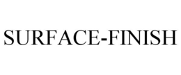 SURFACE-FINISH trademark