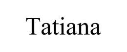 TATIANA trademark
