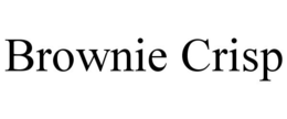 BROWNIE CRISP trademark