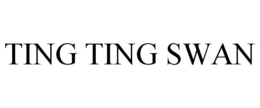 TING TING SWAN trademark
