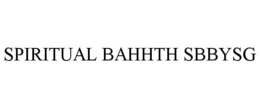 SPIRITUAL BAHHTH SBBYSG trademark