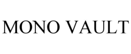 MONO VAULT trademark