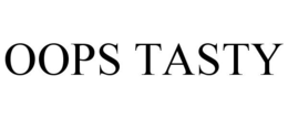OOPS TASTY trademark