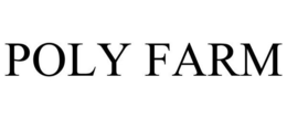 POLY FARM trademark