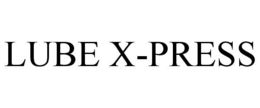 LUBE X-PRESS trademark