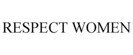 RESPECT WOMEN trademark