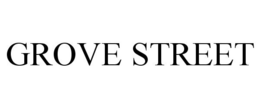 GROVE STREET trademark
