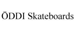 ODDI SKATEBOARDS trademark