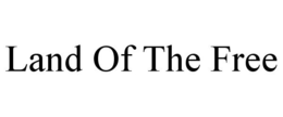 LAND OF THE FREE trademark