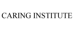CARING INSTITUTE trademark