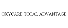OXYCARE TOTAL ADVANTAGE trademark