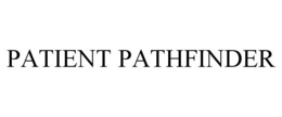 PATIENT PATHFINDER trademark
