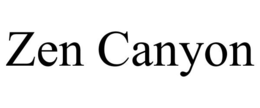 ZEN CANYON trademark