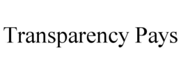 TRANSPARENCY PAYS trademark