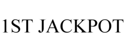 1ST JACKPOT trademark