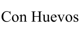 CON HUEVOS trademark