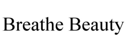 BREATHE BEAUTY trademark