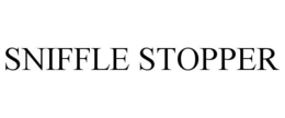SNIFFLE STOPPER trademark