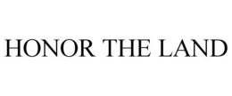 HONOR THE LAND trademark