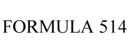 FORMULA 514 trademark
