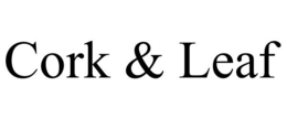 CORK & LEAF trademark