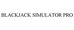 BLACKJACK SIMULATOR PRO trademark