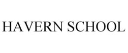 HAVERN SCHOOL trademark