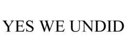 YES WE UNDID trademark