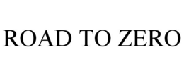 ROAD TO ZERO trademark