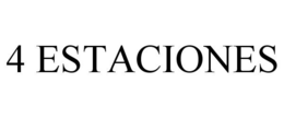 4 ESTACIONES trademark
