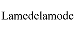 LAMEDELAMODE trademark