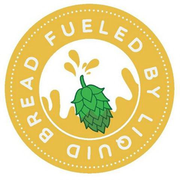FUELD BY LIQUID BREAD trademark