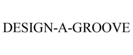DESIGN-A-GROOVE trademark