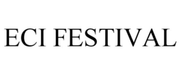 ECI FESTIVAL trademark