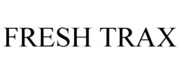 FRESH TRAX trademark