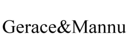 GERACE&MANNU trademark