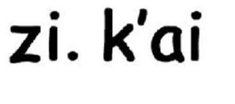 ZI. K'AI trademark