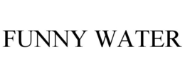 FUNNY WATER trademark