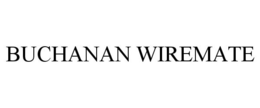 BUCHANAN WIREMATE trademark