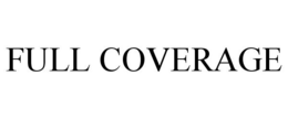 FULL COVERAGE trademark