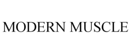 MODERN MUSCLE trademark