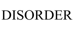 DISORDER trademark