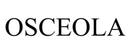 OSCEOLA trademark