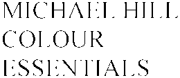 MICHAEL HILL COLOUR ESSENTIALS trademark